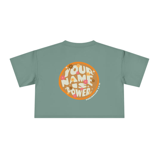 Your Name is Power Crop Tee