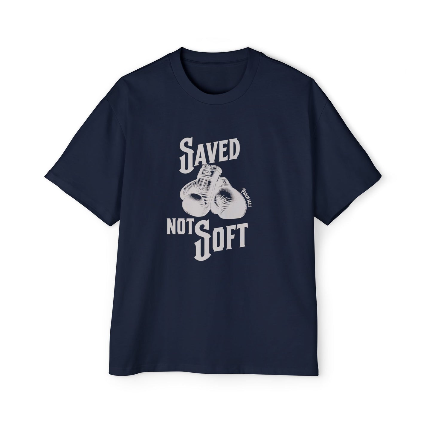 Saved Not Soft Men's Oversized Heavy Tee 2