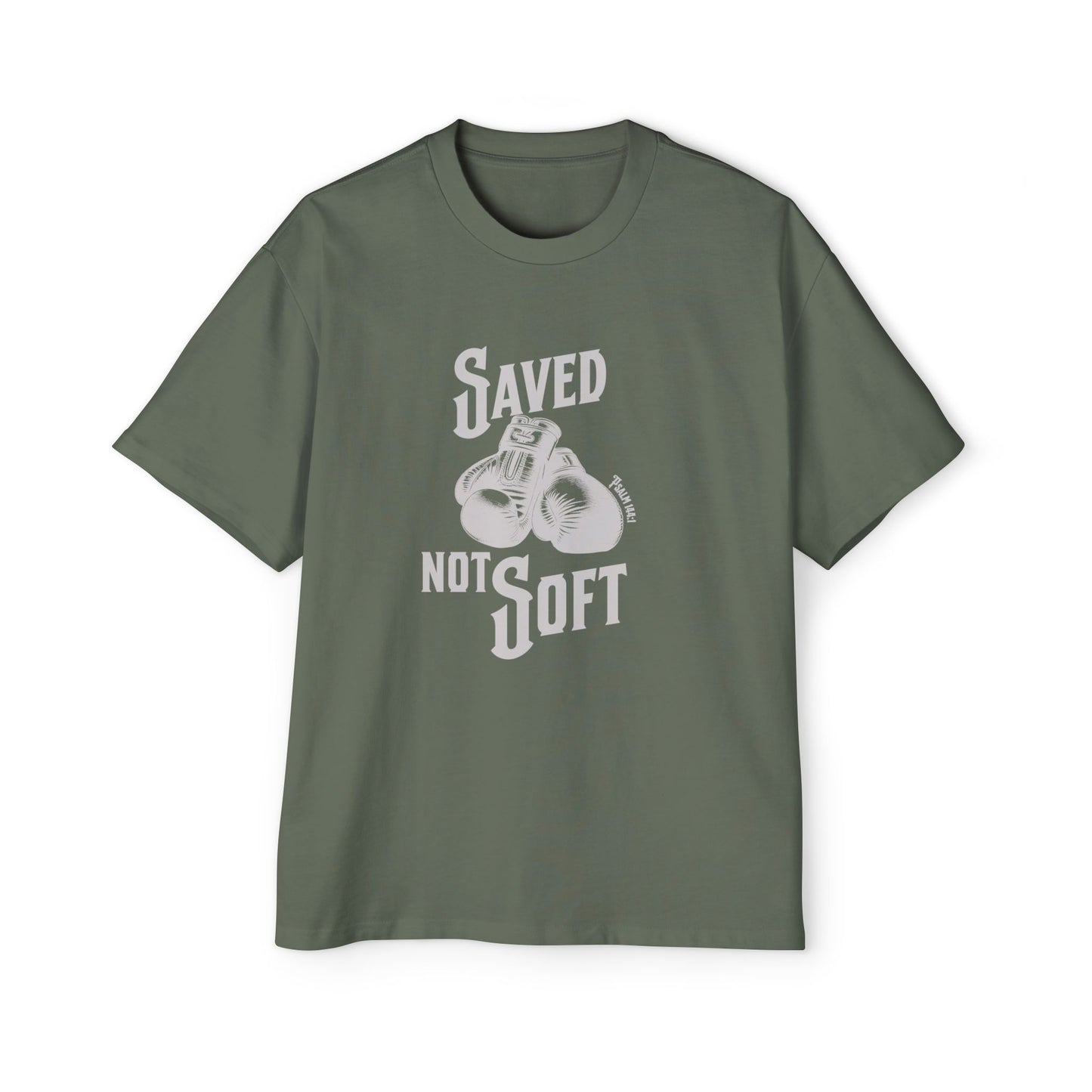 Saved Not Soft Men's Oversized Heavy Tee 2
